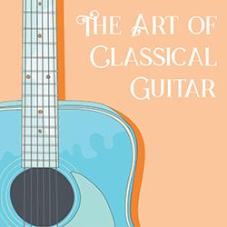 The Art of Classical Guitar