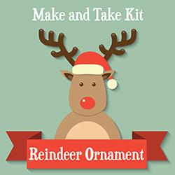 Make and Take Kit: Reindeer Ornament
