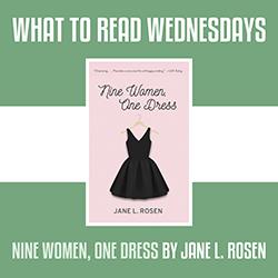  What to Read Wednesdays: Nine Women, One Dress