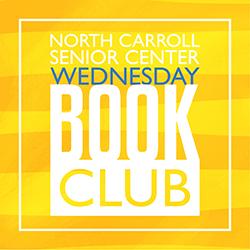 North Carroll Senior Center Wednesday Book Club