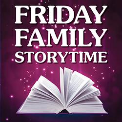 Friday Family Storytime