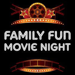 Family Fun Movie Night