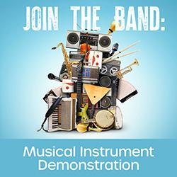 Join the Band: Musical Instrument Demonstration