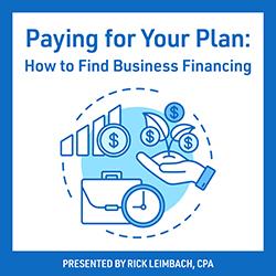 Paying for Your Plan: How to Find Business Financing