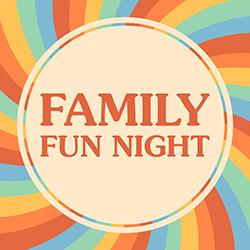 Family Fun Night