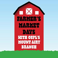 Farmer's Market Days with CCPL's Mount Airy Branch