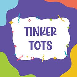 Tinker Tots