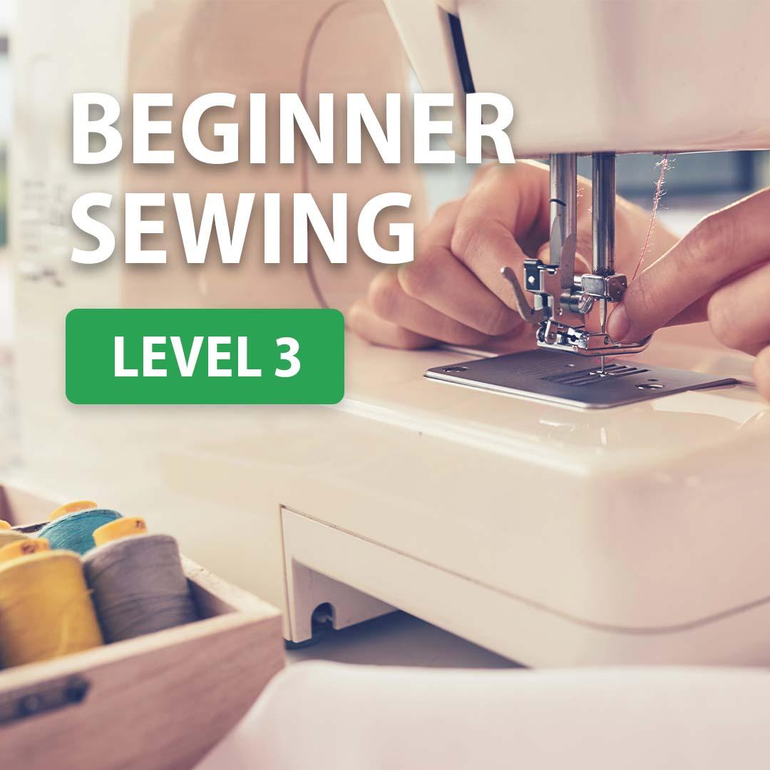 Beginner Sewing Level 3