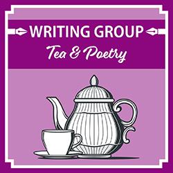 Writing Group: Tea & Poetry