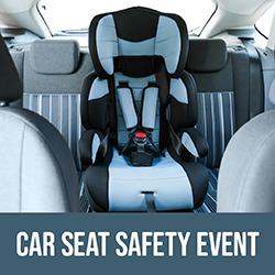 Car Seat Safety Event