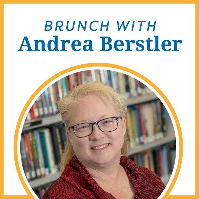 Brunch with Andrea Berstler