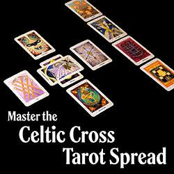 tarot cards in the Celtic Cross spread