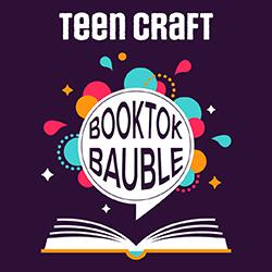 Teen Craft: BookTok Bauble