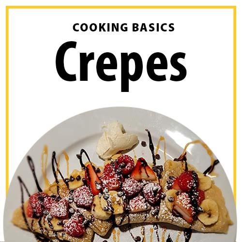 Cooking Basics: Crepes