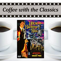 House on Haunted Hill movie cover over cups of coffee on a white background
