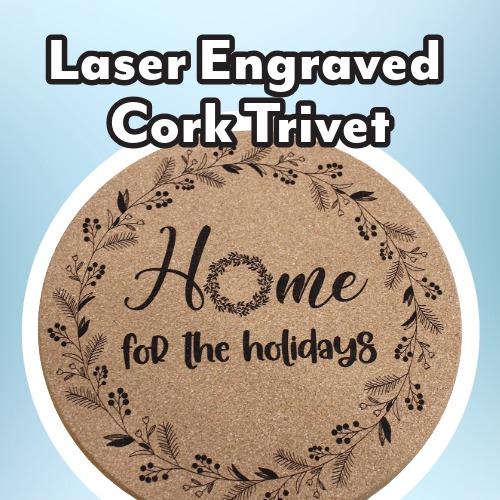 Laser Engraved Cork Trivet