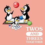 Twos and Threes Together