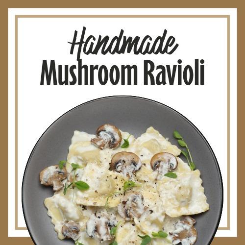 Handmade Mushroom Ravioli
