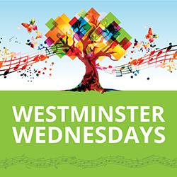 Colorful abstract tree with musical notes and "Westminster Wednesdays" text.
